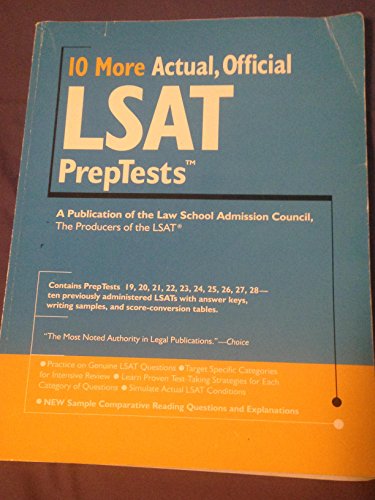 10 More, Actual Official LSAT PrepTests: (PrepTests 19–28) (Lsat Series)