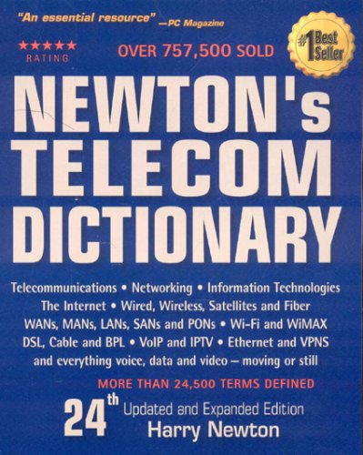 Newton's Telecom Dictionary: Telecommunications, Networking, Information Technologies, The Internet