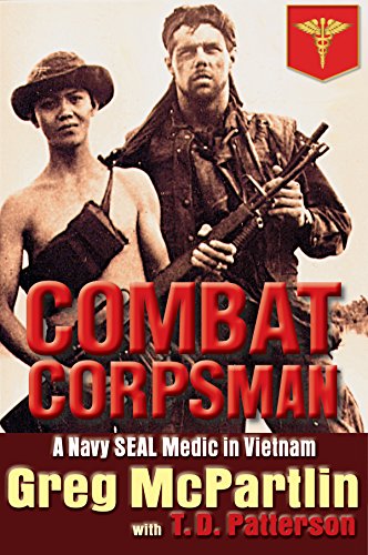 Combat Corpsman: A Navy SEAL Medic in Vietnam