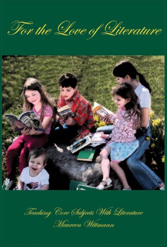 For the Love of Literature Teaching Core Subjects with Literature
