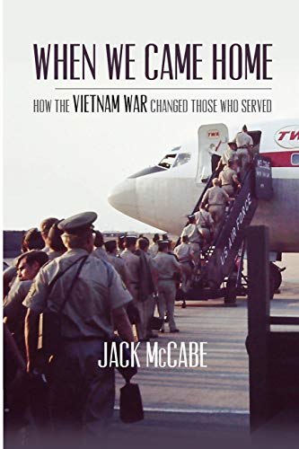 When We Came Home: How The Vietnam War Changed Those Who Served