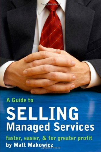 A Guide to SELLING Managed Services - faster, easier & for greater profit