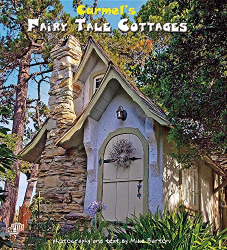Carmel Fairy Tale Cottages