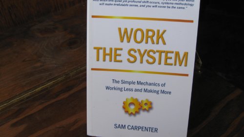 Work the System