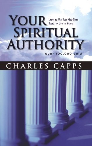 Your Spiritual Authority: Learn to Use Your God-Given Rights to Live in Victory (Paperback)