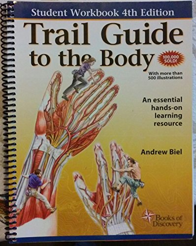 Trail Guide to the Body: A Hands-On Guide to Locating Muscles, Bones, and More