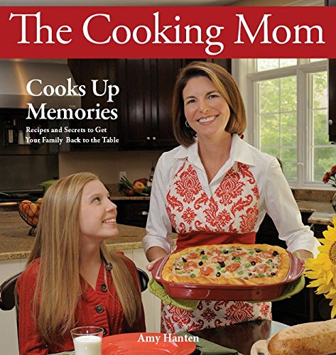 The Cooking Mom Cooks Up Memories