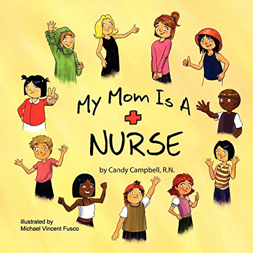 My Mom is a Nurse