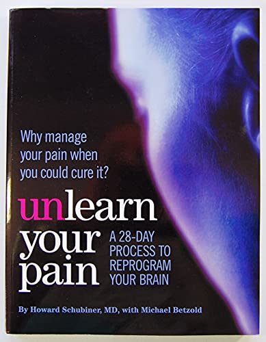 Unlearn Your Pain, Second Edition 2012