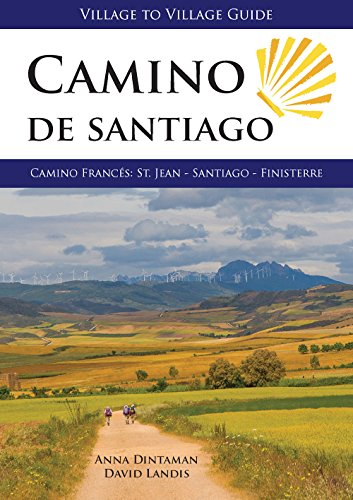 Camino de Santiago (Village to Village Guide): Camino Frances: St Jean - Santiago - Finisterre