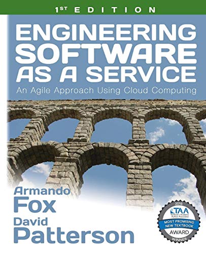 Engineering Software as a Service: An Agile Approach Using Cloud Computing