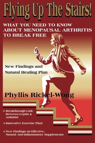 Flying Up the Stairs! What You Need to Know About Menopausal Arthritis to Break Free