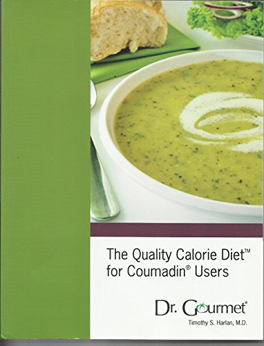 Quality Calorie Diet for Coumadin Users - Dr. Gourmet