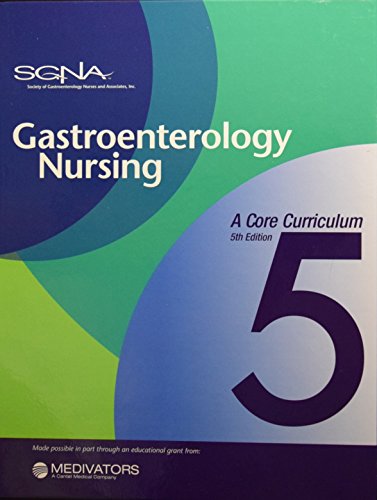 Gastroenterology Nursing: A Core Curriculum