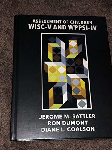 Assessment of Children: WISC-V and WPPSI-IV
