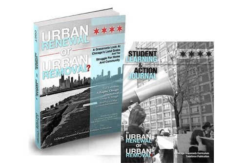 Urban Renewal or Urban Removal? A Grassroots Look at Chicago's Landgrabs and the Struggle for Home and Community