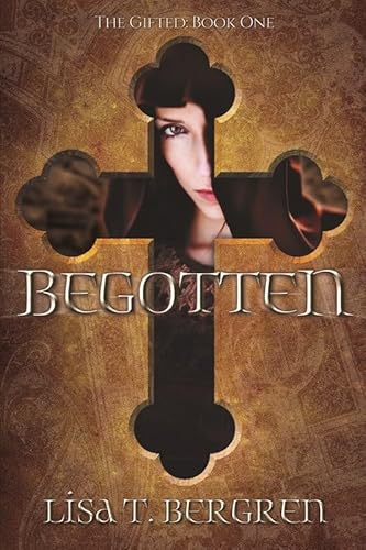 Begotten: The Gifted: Book One (Gifted, 1)