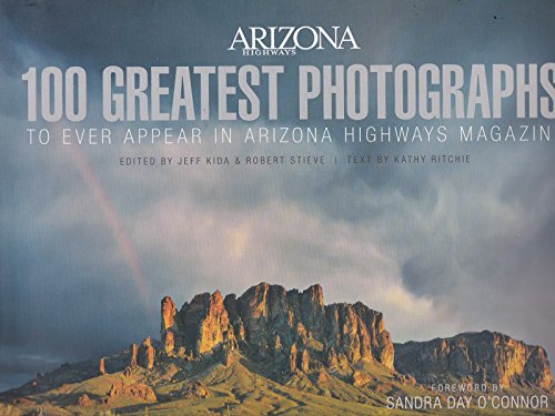 100 Greatest Photographs to Ever Appear In Arizona Highways Magazine