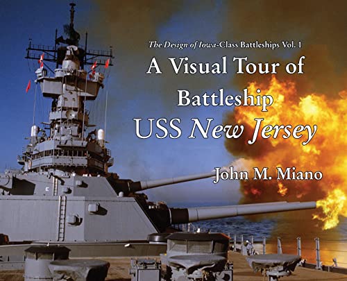 A Visual Tour of Battleship USS New Jersey (The Design of Iowa-Class Battleships)