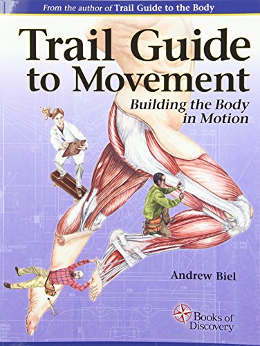 Trail Guide to Movement: Building the Body in Motion