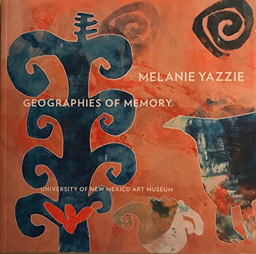 Melanie Yazzie Geographies of Memory