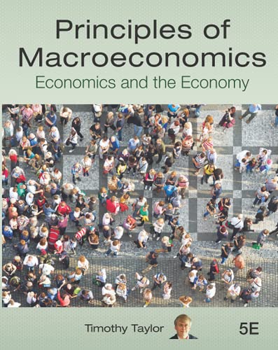 Principles of Macroeconomics: Economics and the Economy
