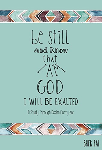 Be Still and Know That I Am God
