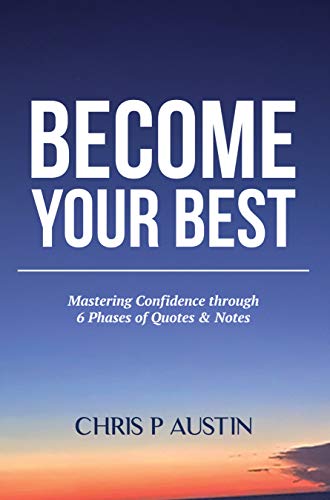 Become Your Best: Mastering Confidence through 6 Phases of Quotes & Notes