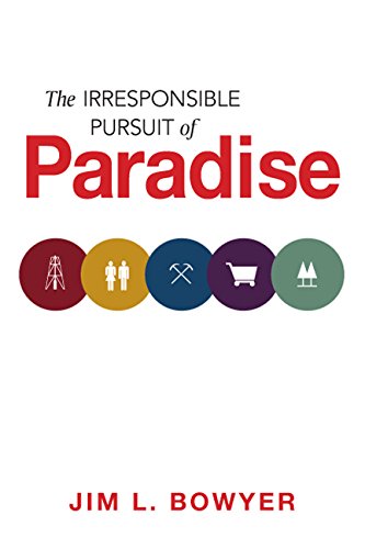 The Irresponsible Pursuit of Paradise