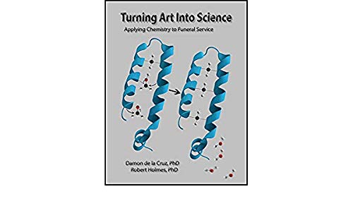 Turning Art Into Science: Applying Chemistry to Funeral Service