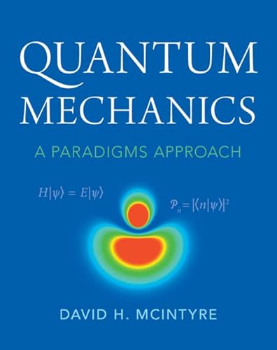 Quantum Mechanics: A Paradigms Approach