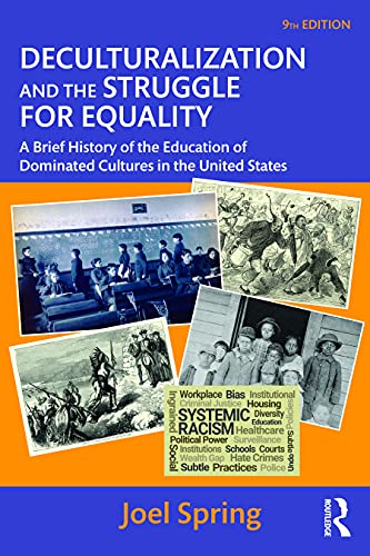 Deculturalization and the Struggle for Equality (Sociocultural, Political, and Historical Studies in Education)