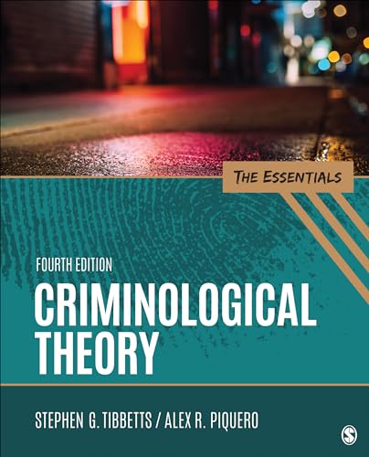 Criminological Theory: The Essentials