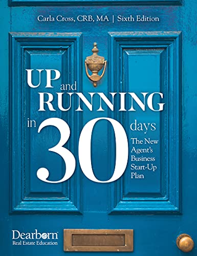 Up and Running in 30 Days: The New Agent’s Business Start-Up Plan (Paperback) — Plan, Prioritize, and Increase Productivity in 4 Weeks