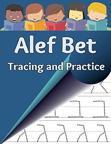 Alef Bet Tracing and Practice: Learn to write the letters of the Hebrew alphabet