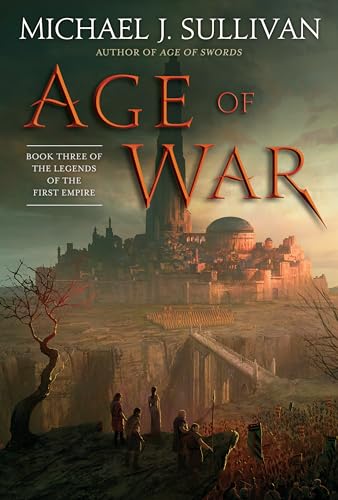 Age of War: Book Three of The Legends of the First Empire