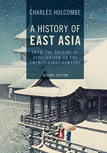 A History of East Asia: From the Origins of Civilization to the Twenty-First Century