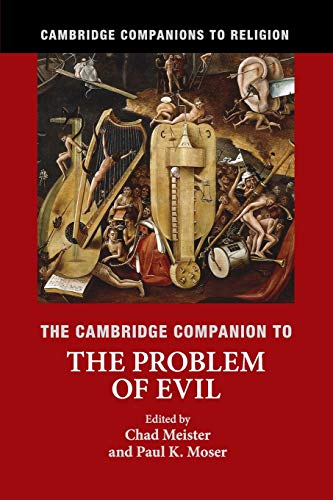 The Cambridge Companion to the Problem of Evil (Cambridge Companions to Religion)