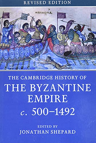 The Cambridge History of the Byzantine Empire c.500–1492