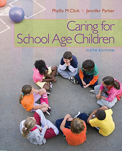 Caring for School-Age Children (PSY 681 Ethical, Historical, Legal, and Professional Issues in School Psychology)