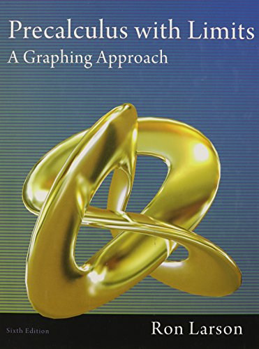 Precalculus with Limits: A Graphing Approach