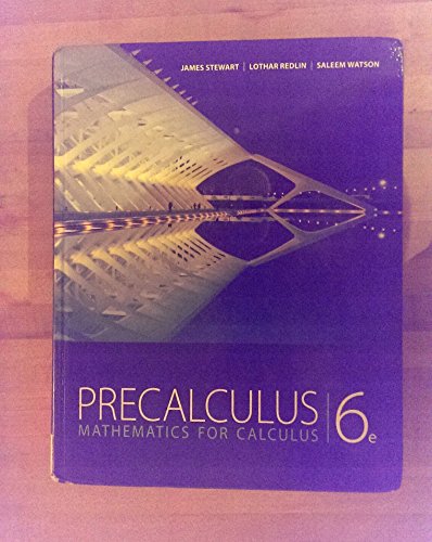 Precalculus: Mathematics for Calculus, 6th Edition