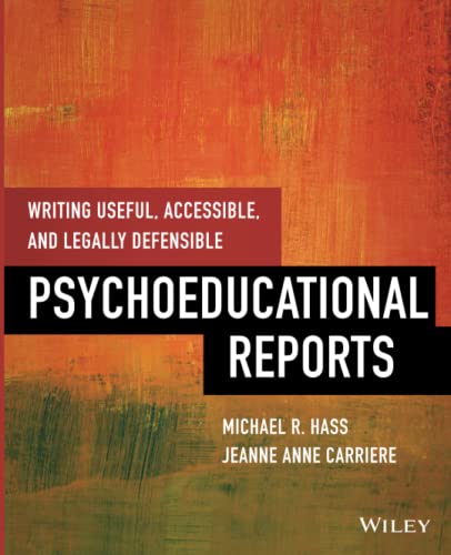 Writing Useful, Accessible, and Legally Defensible Psychoeducational Reports