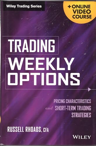 Trading Weekly Options: Pricing Characteristics and Short-Term Trading Strategies