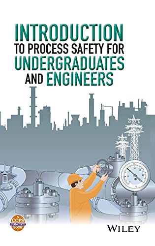 Introduction to Process Safety for Undergraduates and Engineers
