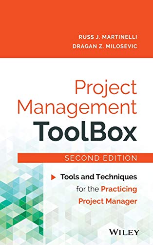 Project Management ToolBox: Tools and Techniques for the Practicing Project Manager