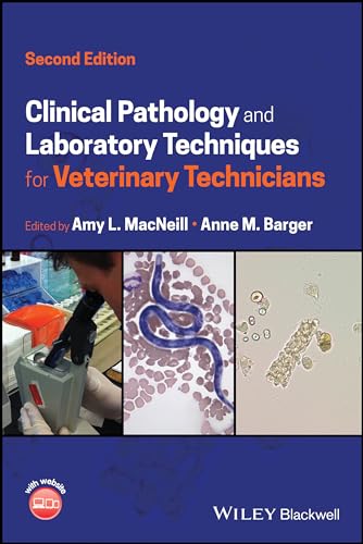 Clinical Pathology and Laboratory Techniques for Veterinary Technicians