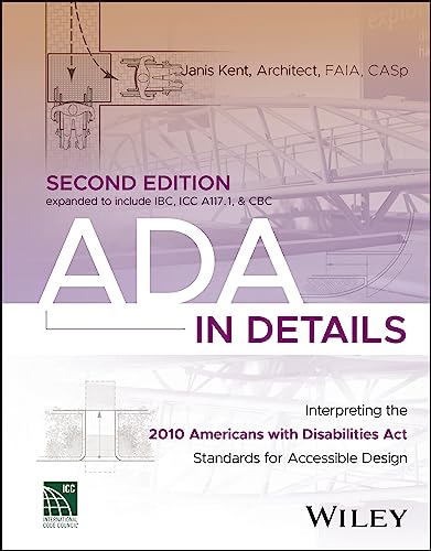 ADA in Details: Interpreting the 2010 Americans with Disabilities Act Standards for Accessible Design (International Code Council)