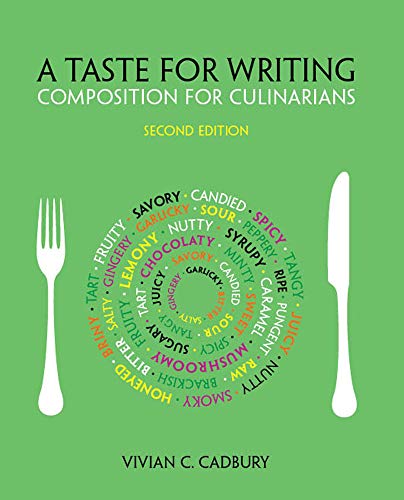 A Taste for Writing: Composition for Culinarians