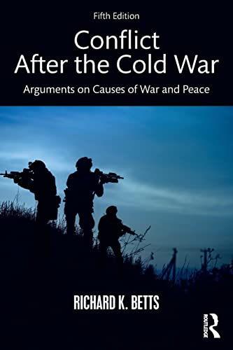 Conflict After the Cold War: Arguments on Causes of War and Peace